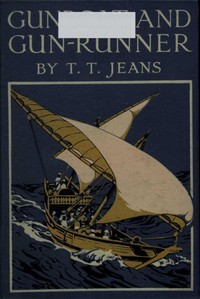 Cover of Gunboat and Gun-runner A Tale of the Persian Gulf