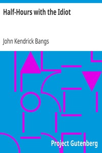 Cover of Half-Hours with the Idiot