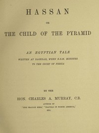 Cover of Hassan; or, The Child of the Pyramid An Egyptian Tale