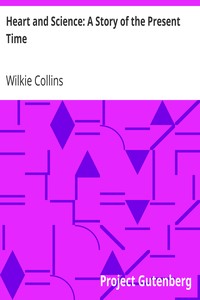 Cover of Heart and Science A Story of the Present Time
