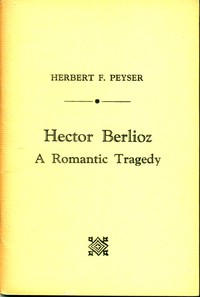 Cover of Hector Berlioz A Romantic Tragedy