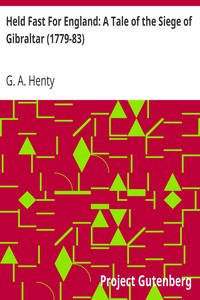 Cover of Held Fast For England A Tale of the Siege of Gibraltar (1779-83)