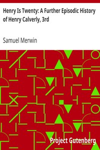Cover of Henry Is Twenty A Further Episodic History of Henry Calverly, 3rd