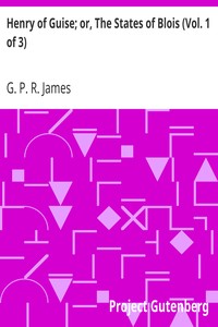 Cover of Henry of Guise; or, The States of Blois (Vol. 1 of 3)