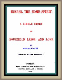 Cover of Hesper, the Home-Spirit A simple story of household labor and love