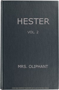 Cover of Hester A Story of Contemporary Life, Volume 2 (of 3)