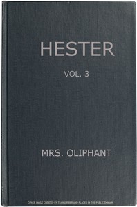 Cover of Hester A Story of Contemporary Life, Volume 3 (of 3)