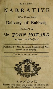 Cover of A Short Narrative of an Extraordinary Delivery of Rabbets, Perform'd by Mr. John Howard Surgeon at G