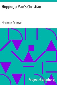 Cover of Higgins, a Man's Christian