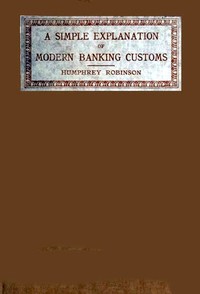 Cover of A Simple Explanation of Modern Banking Customs