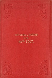 Cover of Historical record of the Eighty-eighth Regiment of Foot, or Connaught Rangers