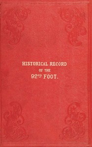 Cover of Historical record of the Ninety-second Regiment, originally termed The Gordon Highlanders and number