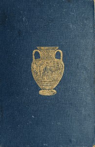 Cover of History of Ancient Pottery Greek, Etruscan, and Roman.  Volume 2 (of 2)