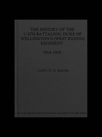 Cover of History of the 14th Battalion Duke of Wellington's (West Riding) Regiment, 1914-1919