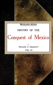 Cover of History of the Conquest of Mexico; vol. 34
