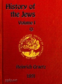 Cover of History of the Jews, Vol. 1 (of 6)