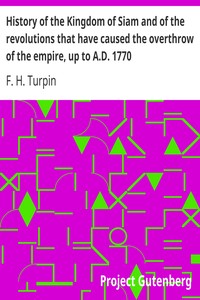 Cover of History of the Kingdom of Siam and of the revolutions that have caused the overthrow of the empire,