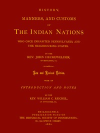 Cover of History, Manners, and Customs of the Indian Nations Who Once Inhabited Pennsylvania and the Neighbou