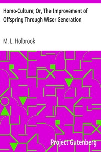 Cover of Homo-Culture; Or, The Improvement of Offspring Through Wiser Generation
