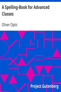 Cover of A Spelling-Book for Advanced Classes