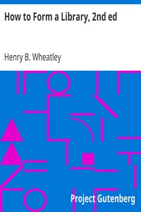 Cover of How to Form a Library, 2nd ed