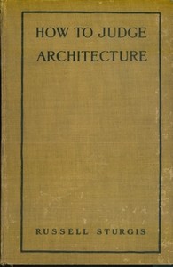 Cover of How to judge architecture a popular guide to the appreciation of buildings