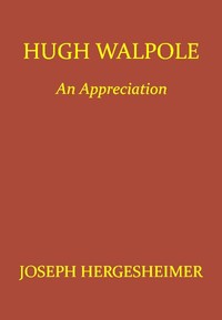 Cover of Hugh Walpole An Appreciation