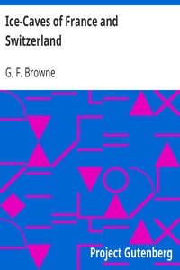 Cover of Ice-Caves of France and Switzerland