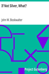Cover of If Not Silver, What