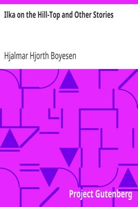 Cover of Ilka on the Hill-Top and Other Stories