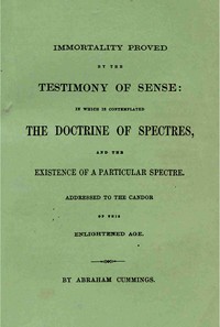 Cover of Immortality proved by the testimony of sense