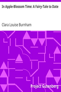Cover of In Apple-Blossom Time A Fairy-Tale to Date