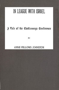 Cover of In League with Israel A Tale of the Chattanooga Conference