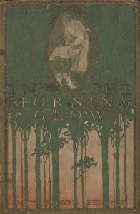 Cover of In the Morning Glow Short Stories