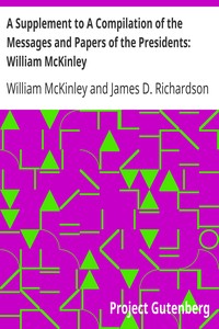 Cover of A Supplement to A Compilation of the Messages and Papers of the Presidents William McKinley