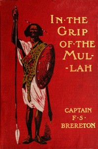 Cover of In the grip of the Mullah A tale of adventure in Somaliland