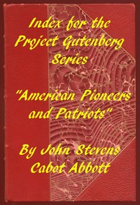 Cover of Index for the Project Gutenberg Series American Pioneers and Patriots