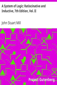 Cover of A System of Logic Ratiocinative and Inductive, 7th Edition, Vol. II
