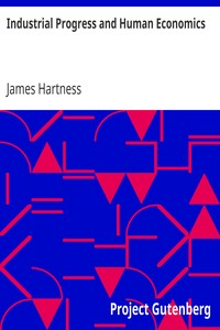 Cover of Industrial Progress and Human Economics