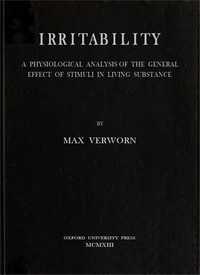 Cover of Irritability A Physiological Analysis of the General Effect of Stimuli in Living Substance