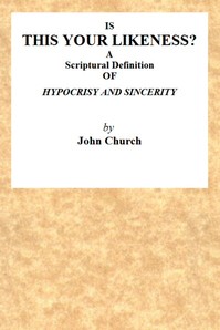 Cover of Is This Your Likeness A Scriptural Definition of Hypocrisy and Sincerity