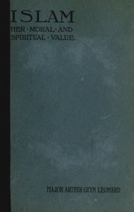 Cover of Islam, Her Moral And Spiritual Value A Rational And Pyschological Study