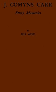 Cover of J. Comyns Carr Stray Memories, by His Wife