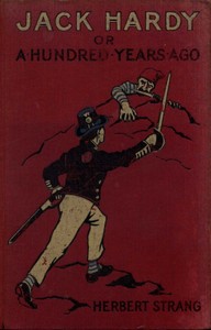 Cover of Jack Hardy A Story of English Smugglers in the Days of Napoleon