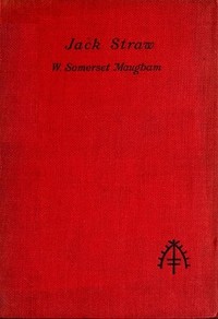 Cover of Jack Straw A Farce in Three Acts