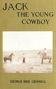 Cover of Jack the Young Cowboy An Eastern Boy's Experiance on a Western Round-up