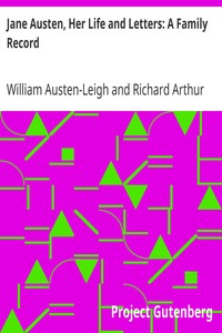 Cover of Jane Austen, Her Life and Letters A Family Record
