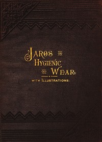 Cover of Jaros Hygienic Wear The therapeutic and prophylactic application