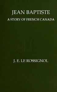 Cover of Jean Baptiste A Story of French Canada