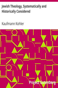 Cover of Jewish Theology, Systematically and Historically Considered